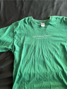 Supreme Green "Still Talking S#@*!" Graphic Tee - Short Sleeve
